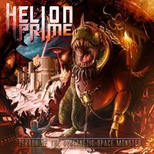 Helion Prime - Terror Of The Cybernetic Space Monster (FLAC)