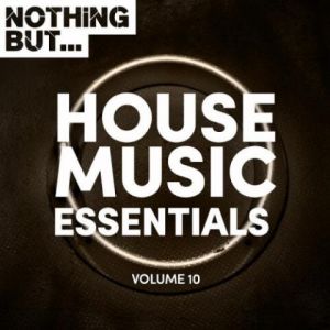 Nothing But... House Music Essentials Vol 10 (MP3)