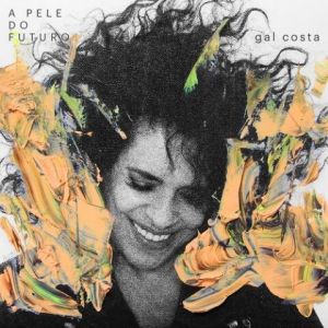 Gal Costa - A Pele do Futuro (FLAC)