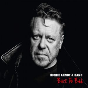 Richie Arndt & Band - Back To Bad (MP3)