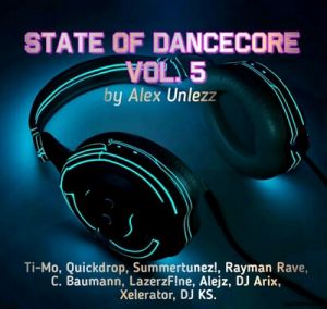 Alex Unlezz - State Of Dancecore Vol. 5 (MP3)