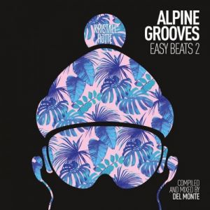 Alpine Grooves Easy Beats 2 Alpine Grooves Easy Beats 2