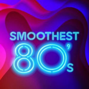 Smoothest 80’s (MP3)