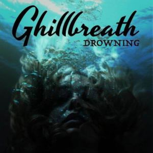 Ghillbreath - Drowning (MP3)