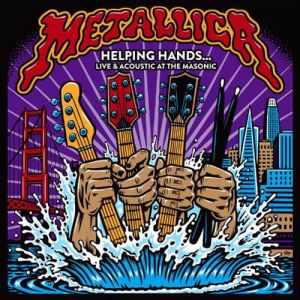 Metallica - Helping Hands... Live & Acoustic at The Masonic (MP3)