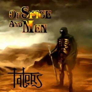 Talers - Of Spice and Men