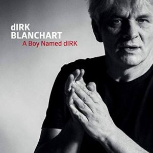 Dirk Blanchart - A Boy Named dIRK (MP3)