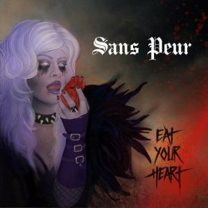 Sans Peur - Eat Your Heart (MP3)