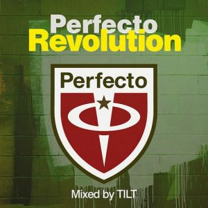 Perfecto Revolution (Mixed By Tilt)