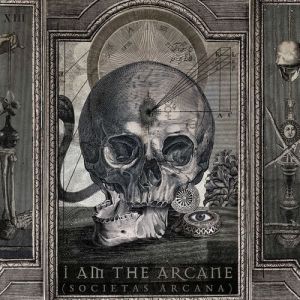 I Am The Arcane - Societas Arcana (MP3)