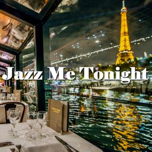 Jazz Me Tonight