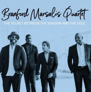 Branford Marsalis Quartet - The Secret Between the Shadow and the Soul (FLAC)