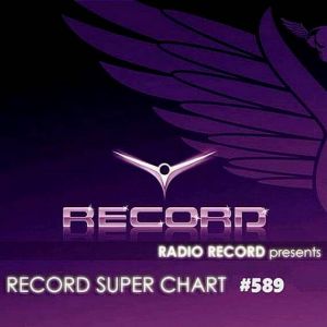Record Super Chart #589 (от 1 Июня) (MP3)