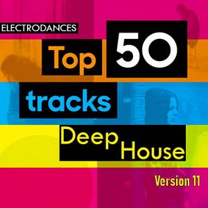Top50: Tracks Deep House Ver.11 (MP3)
