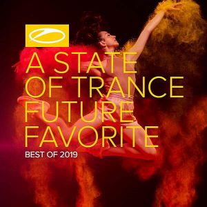 A State Of Trance: Future Favorite Best Of 2019 (Extended Version) A State Of Trance: Future Favorite Best Of 2019 (Extended Version)