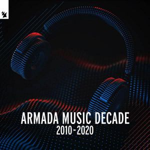 Armada Music: Decade  (2010-2020) (MP3)