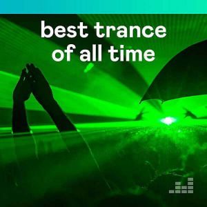 Best Trance Of All Time Best Trance Of All Time