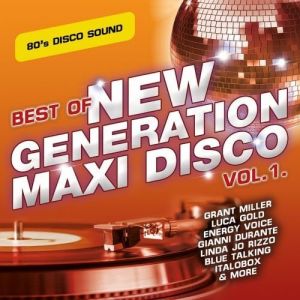 Best of New Generation Maxi Disco Vol. 1 (FLAC)